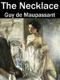 Book cover: "The Necklace" by Guy de Maupassant